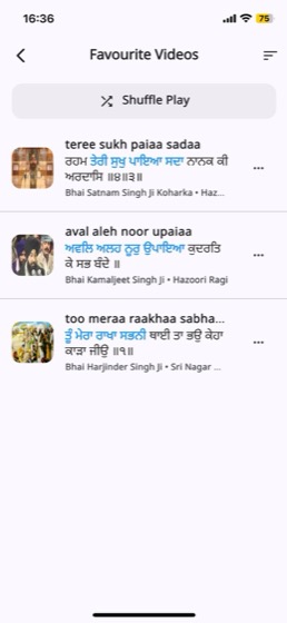 Favourite Videos screen with a Shuffle Play button and saved Kirtan recordings by Bhai Satnam Singh Ji Koharka and others